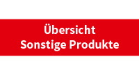 Übersicht sonstige Produkte